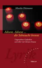 Advent, Advent ... die Sehnsucht brennt