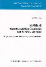 Haptische Wahrnehmungsförderung mit blinden Kindern