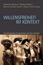 Willensfreiheit im Kontext