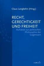 Recht, Gerechtigkeit und Freiheit