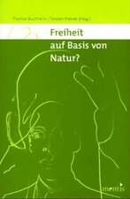 Freiheit auf Basis von Natur?