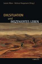 Exilsituation und inszeniertes Leben