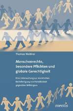 Menschenrechte, besondere Pflichten und globale Gerechtigkeit