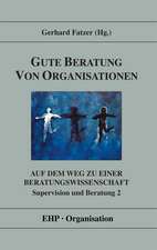 Gute Beratung von Organisationen / Supervision und Beratung 2