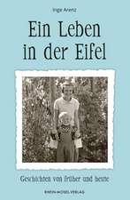 Ein Leben in der Eifel