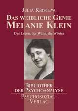 Das weibliche Genie - Melanie Klein