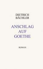 Anschlag auf Goethe