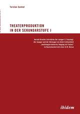 Sunkel, T: Theaterproduktion in der Sekundarstufe I. Bertolt