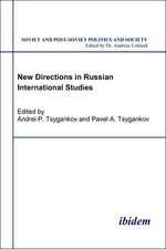 New Directions in Russian International Studies.