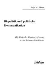 Sikora, K: Biopolitik und politische Kommunikation. Die Roll