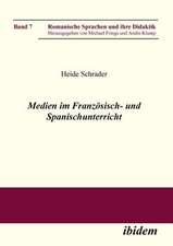 Schrader, H: Medien im Französisch- und Spanischunterricht.