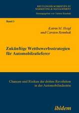 Heigl, K: Zukünftige Wettbewerbsstrategien für Automobilzuli