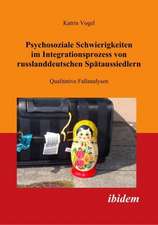 Vogel, K: Psychosoziale Schwierigkeiten im Integrationsproze