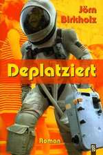 Deplatziert