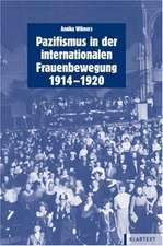 Pazifismus in der internationalen Frauenbewegung (1914 - 1920)