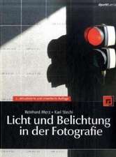 Merz, R: Licht und Belichtung in der Fotografie