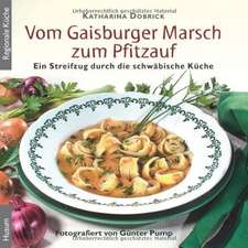 Vom Gaisburger Marsch zum Pfitzauf