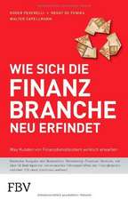 Wie sich die Finanzbranche neu erfindet