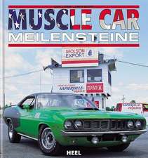 Muscle Car Meilensteine