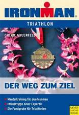 Ironman - Der Weg zum Ziel