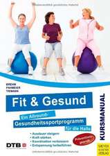 Fit und gesund