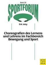 Choreografien des Lernens und Lehrens im Fachbereich Bewegung und Sport