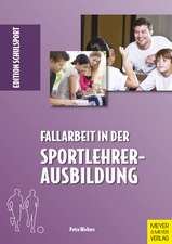 Fallarbeit in der Sportlehrerausbildung