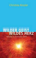 Wilder Geist - Wildes Herz