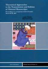 Theoretical Approaches to the Transmission and Edition of Oriental Manuscripts