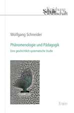 Phänomenologie und Pädagogik