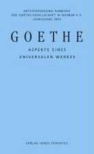 Goethe - Aspekte eines universalen Werkes