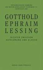 Gotthold Ephraim Lessing - Dichter zwischen Aufklärung und Klassik