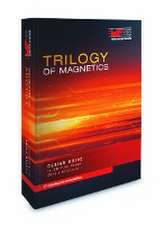 Trilogy of Magnetics