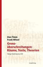 Grenzüberschreitungen:Räume, Texte, Theorien