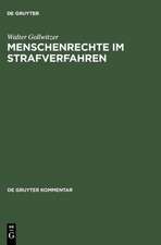 Menschenrechte im Strafverfahren: MRK und IPBPR