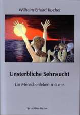 Unsterbliche Sehnsucht