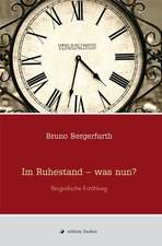 Im Ruhestand - was nun?