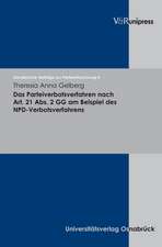 Das Parteiverbotsverfahren Nach Art. 21 ABS. 2 Gg Am Beispiel Des Npd-Verbotsverfahrens: Perspektiven Aus Sachsen, Bohmen Und Schlesien