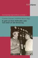 Es Geht Um Erwin Strittmatter Oder Vom Streit Um Die Erinnerung: Fachdidaktisch-Mediale Konzeption, Praktische Umsetzung Und Empirische Evalua