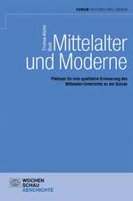 Mittelalter und Moderne