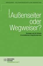 Außenseiter oder Wegweiser?