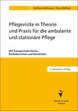 Pflegevisite in Theorie und Praxis für die ambulante und stationäre Pflege