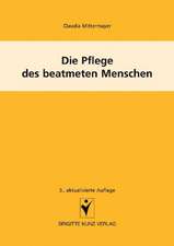 Die Pflege des beatmeten Menschen