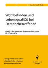 Wohlbefinden und Lebensqualität bei Demenzbetroffenen