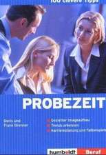 100 clevere Tipps: Probezeit