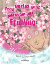 Frau Bertas ganz persönlicher Frühling