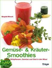 Die besten Gemüse- und Kräuter-Smoothies