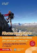 Klettersteigführer Dolomiten - Südtirol  Gardasee