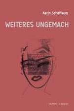 Weiteres Ungemach