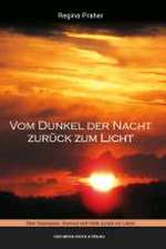 Vom Dunkel der Nacht zurück ins Licht